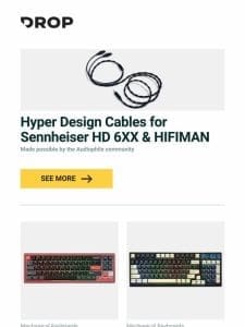 Hyper Design Cables for Sennheiser HD 6XX & HIFIMAN， YUNZII AL71 CNC Aluminum Mechanical Keyboard， YUNZII YZ98 Triple-Mode Mechanical Keyboard and more…
