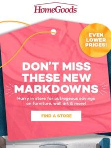 IN STORE: *NEW* MARKDOWNS