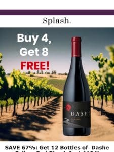 IT’S BACK: Buy 4， Get 8 FREE: An 89 Point California Red