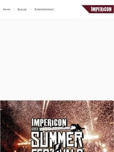 ?? Impericon Goes Summer Festivals