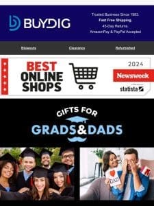 Incredible Blowout Deals for Dads & Grads Gifits， Shop NOW
