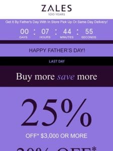 ? It’s Father’s Day ? Take Up To 25% Off*