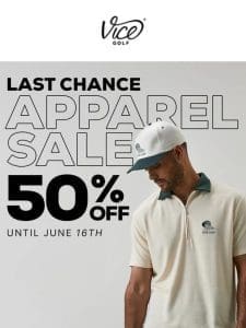 LAST CALL: 50% Off Apparel