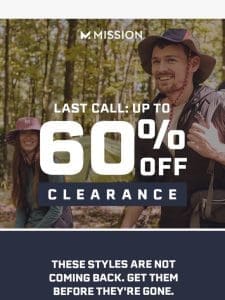 LAST CALL: UP TO 60% OFF CLEARANCE