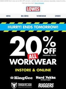 LAST CHANCE! Get 20% OFF all workwear instore & online!  ‍♂️