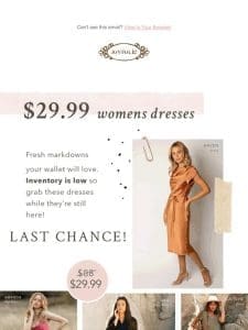 LAST CHANCE to shop womens dresses under $30