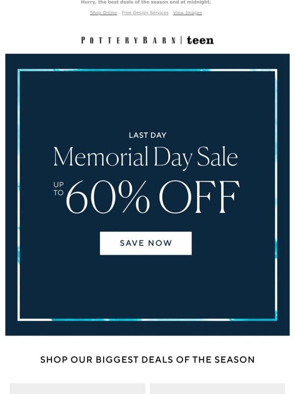 LAST DAY ? Up to 60% off Memorial Day Sale!