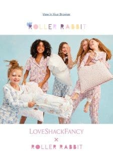 LOVESHACKFANCY X ROLLER RABBIT IS HERE