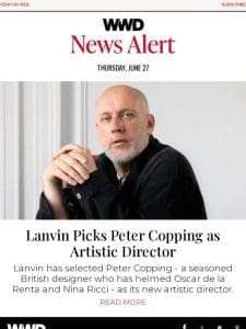 Lanvin Picks Peter Copping as Artistic Director