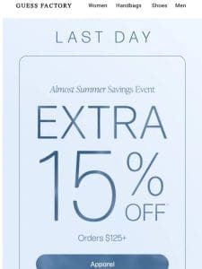 Last Call: Extra 15% Off