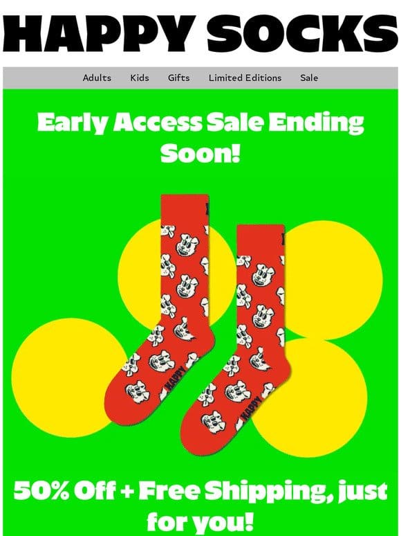 Last Call for Early Access Sale