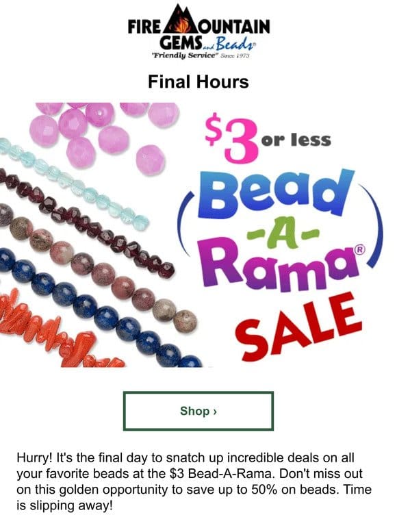 Last Call for the $3 Bead-A-Rama!