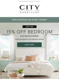 Last Call:  ️ 15% OFF Bedroom Ends Today