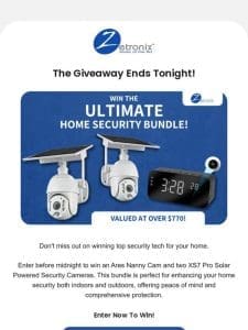 ? Last Chance! Win the Ultimate Security Bundle Today!