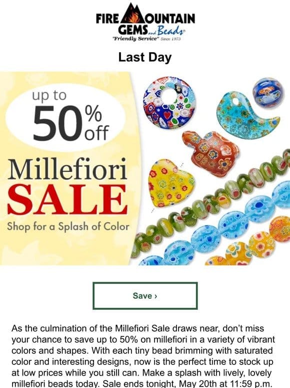 Last Day for Millefiori Madness – Scoop up Beautiful Bargains Now!