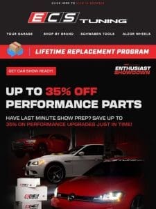 Last Minute Show Prep – Up To 35% off Performance ECS!