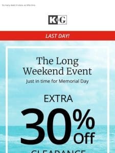 Last call! Extra 30% Off All Clearance + more on sale