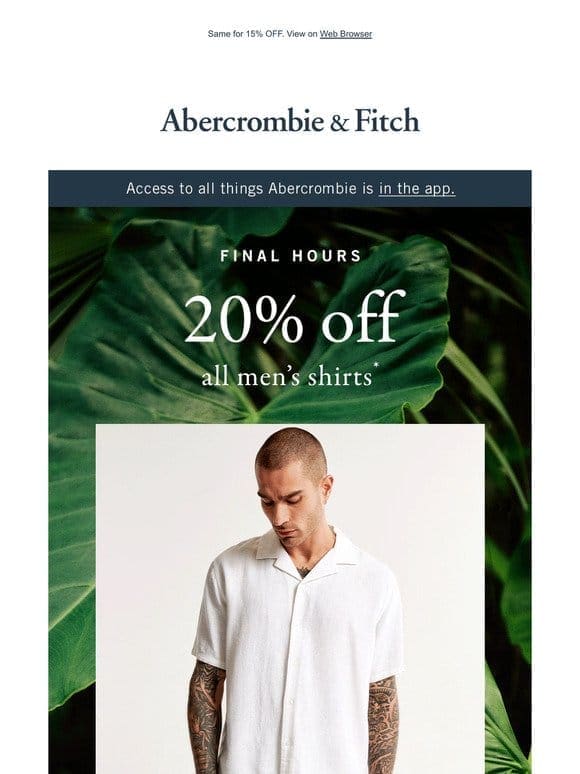 Last call for 20% OFF men’s shirts.