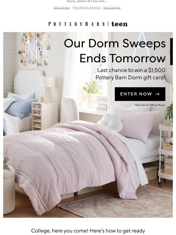 Last chance! Enter to win $1，500 for your dream dorm