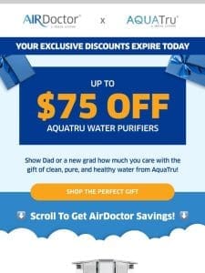 Last chance to save on AquaTru & AirDoctor!