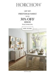 Last day for Friends & Family sitewide sale