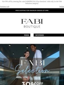 Last hours of Fabi Selection on promotion