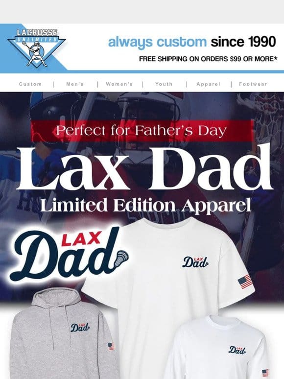 Limited Edition Father’s Day Apparel