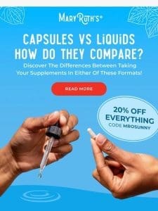 ? Liquids vs. Capsules ?