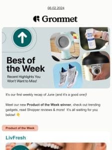 ? LivFresh is our Product of the Week + more to see!