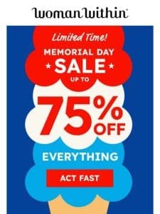 ? Melting QUICK! Up To 75% Off EVERYTHING!