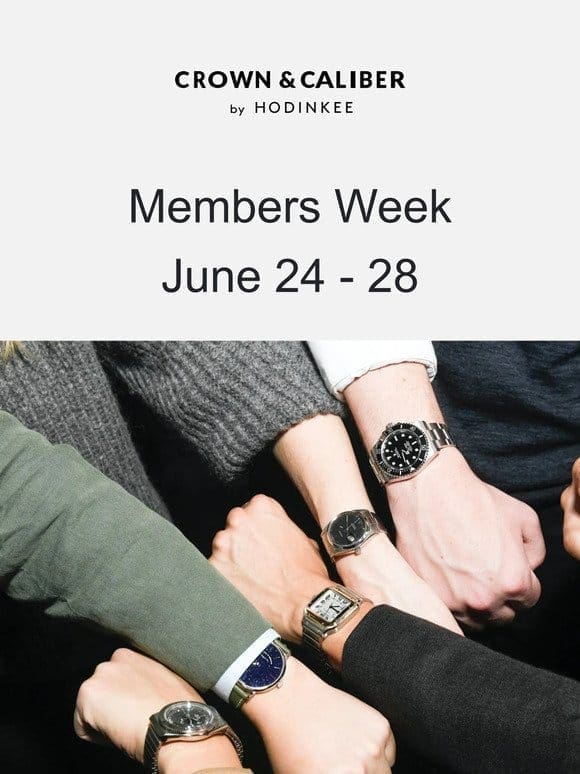 Members Week Is Coming