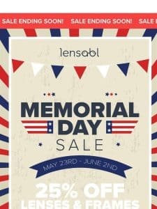 Memorial Day Sale Ends Soon! ?