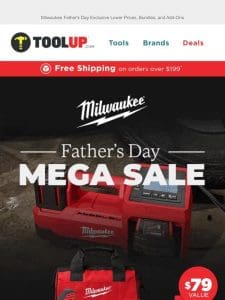 Milwaukee Father’s Day Exclusive Deals – Up To $300 In Savings