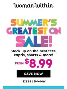 ? Most Popular Styles! From $8.99 Summer Sale!