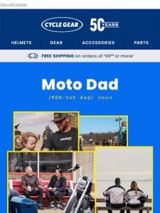 Moto Dad? We’ve Got Just The Thing.