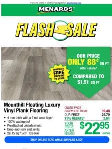 Mounthill Luxury Vinyl Plank Flooring ONLY 88￠ Per sq. ft. After Rebate*!