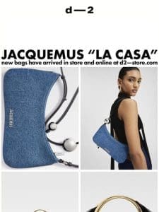 NEW BAGS ARRIVALS — JACQUEMUS “LA CASA”