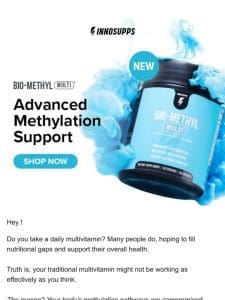 [NEW] Bio-Methyl Multi™ – Superior Absorption + Pre-Activated Vitamins =