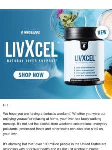 ? [NEW PRODUCT] LivXcel? Has Arrived! Say Hello to a Happy， Healthy Liver! ?