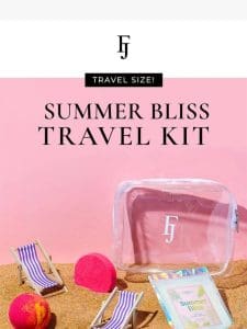 NEW! Summer Bliss Travel Kit ✈️