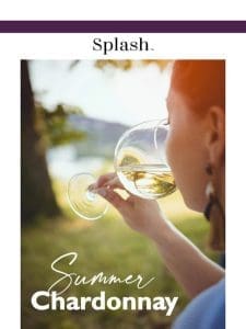 NEW: Summer Chardonnay 15-Pack， Just $109.99!