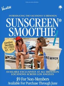 NEW! Vacation® x Erewhon Sunscreen Smoothie