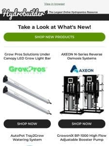 NEW from Hydrobuilder.com   Grow Lights， Nutrients， & More!