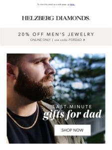 Need a gift for dad? Here’s 20% off!