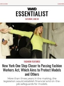 New York One Step Closer to Passing Fashion Workers Act， Which Aims to Protect Models and Others
