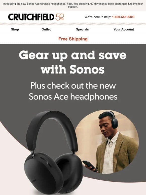 New headphones from Sonos， plus great deals on speakers.