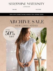 New lines added | Up to 50% off in our Archive Sale