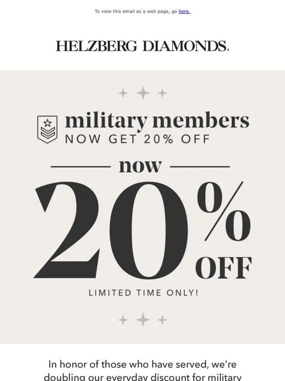 Now 20% off for military members