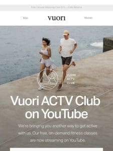 Now Live: Vuori ACTV Club on Youtube