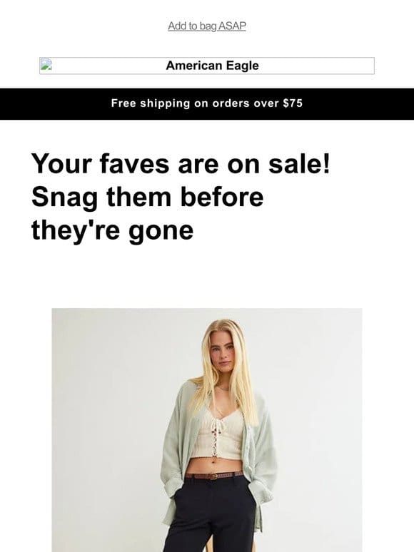 OMG! OMG! OMG! Styles you’ve viewed are now on sale